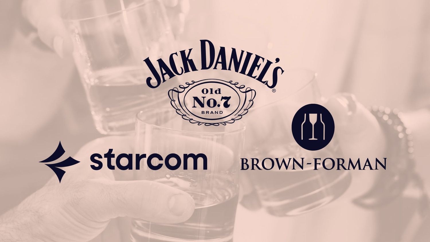 Five hands clink glasses filled with whiskey, in a celebratory toast with warm peach overlay and Jack Daniel's + Starcom + Brown-Forman logo over top.