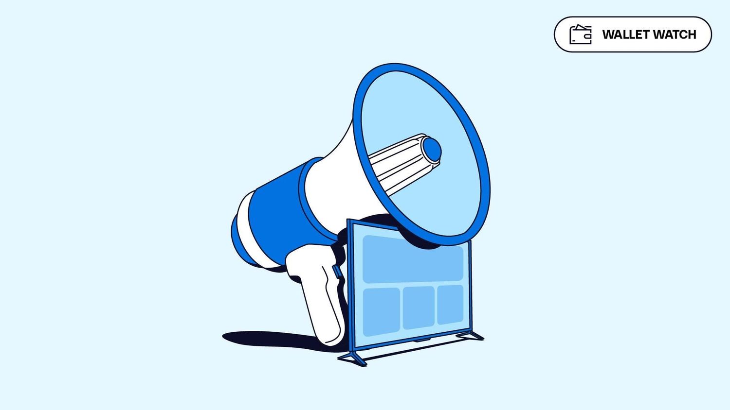 Blue and white illustration of a large megaphone positioned behind a blank digital billboard, with a “Wallet Watch” button visible in the top right corner.