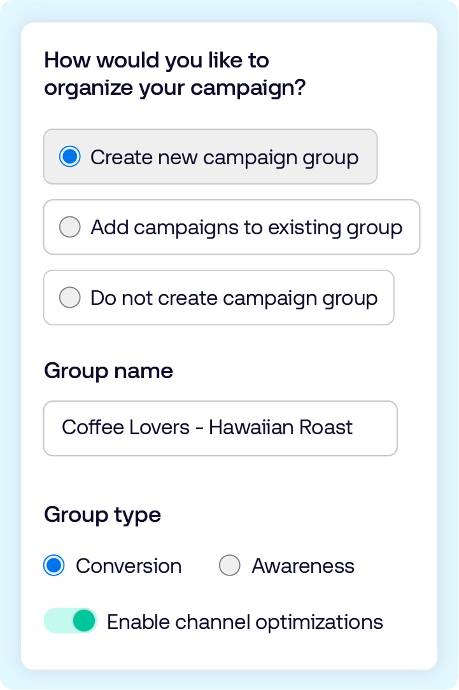Campaign setup form in The Trade Desk platform with ‘Create new campaign group’ selected, group name ‘Coffee Lovers - Hawaiian Roast’, Conversion group type, and channel optimizations enabled.