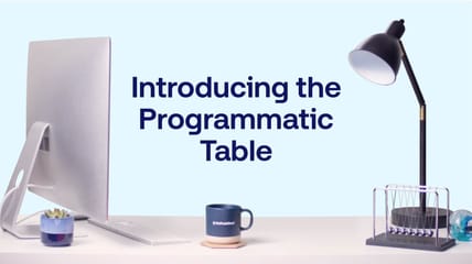 Introducing the Programmatic Table for streamlined, data‑driven programmatic advertising planning