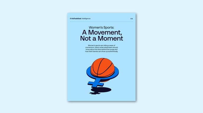 The Trade Desk Intelligence report cover titled Women’s Sports: A Movement, Not a Moment, featuring an orange basketball atop a blue female symbol.