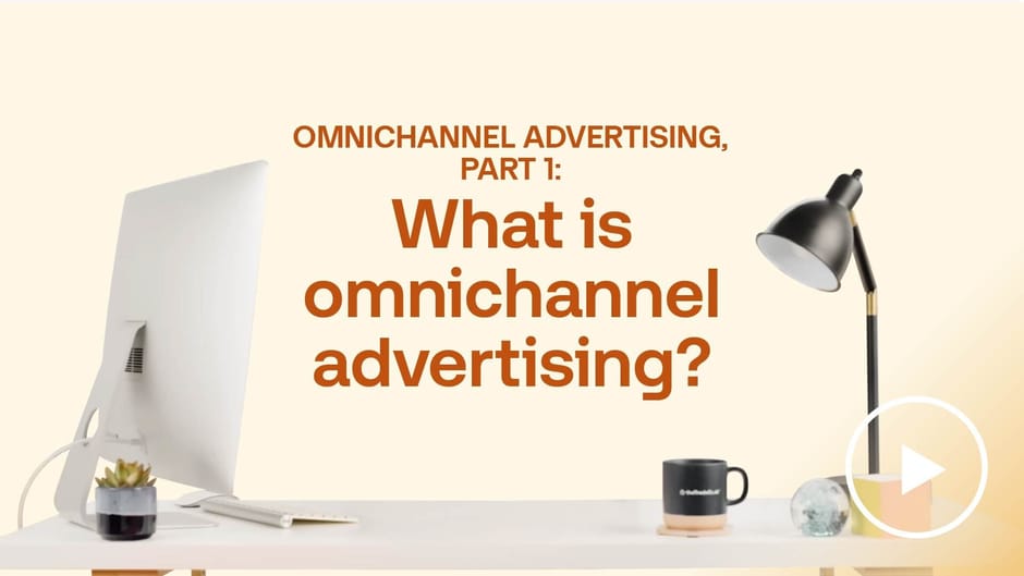 Explaining omnichannel advertising and how unified messaging reaches audiences across every digital touchpoint