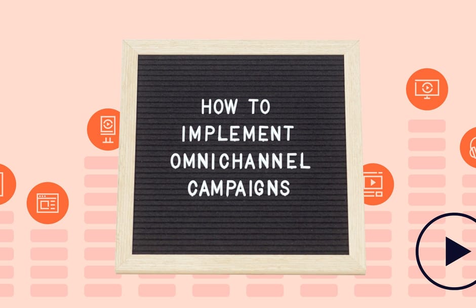 Orange graphic with a letter board in the middle that reads "How to implement omnichannel campaigns"