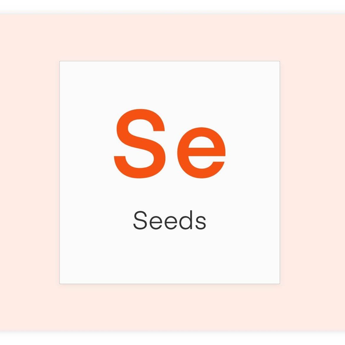 Se - Seeds