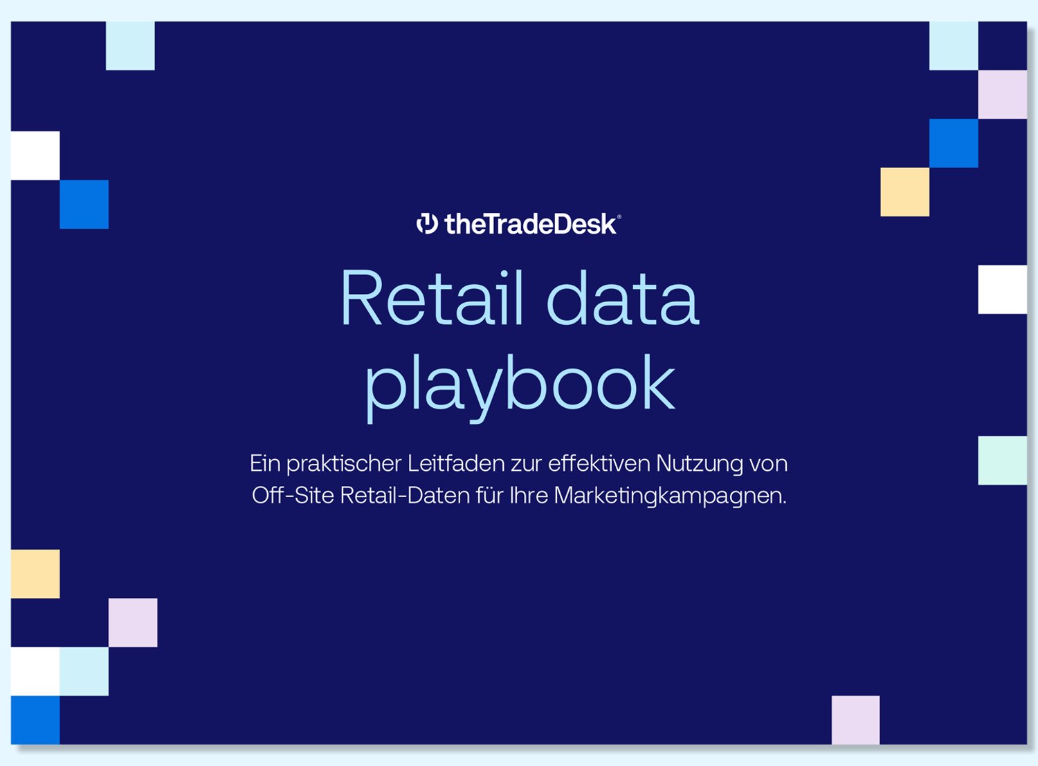Titelbild des „Retail Data Playbook“ von The Trade Desk mit einem deutschen Untertitel zur effektiven Nutzung von Off-Site-Retail-Daten.
