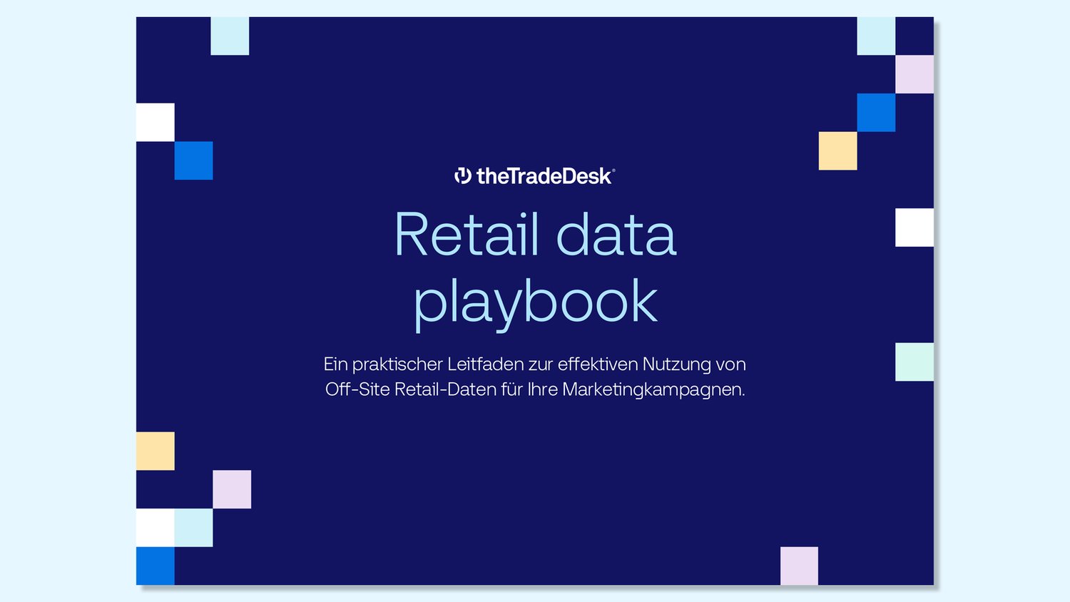 Titelbild des „Retail Data Playbook“ von The Trade Desk mit einem deutschen Untertitel zur effektiven Nutzung von Off-Site-Retail-Daten.