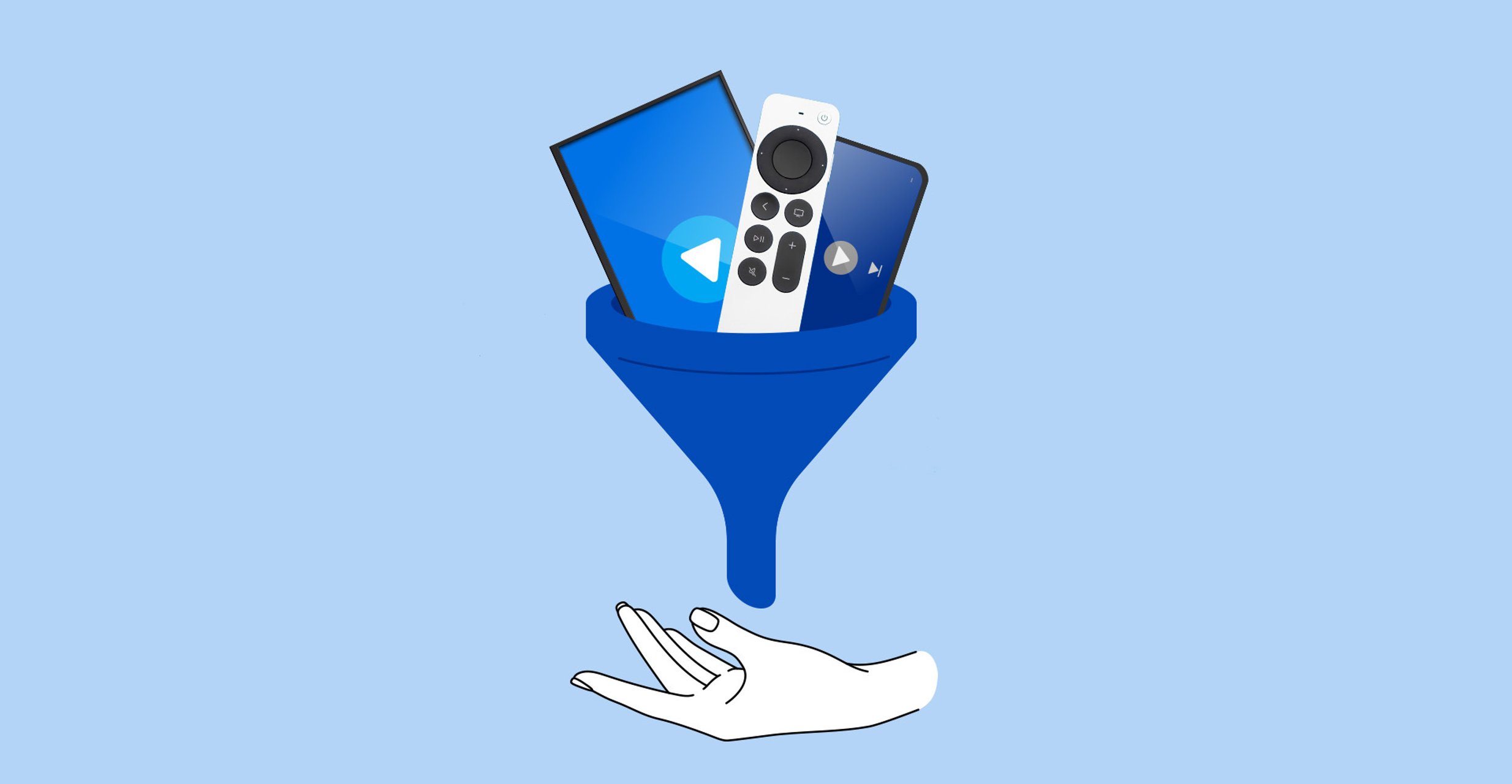 Graphic shows funnel with a tablet, TV remote, and phone, floating over a hand.