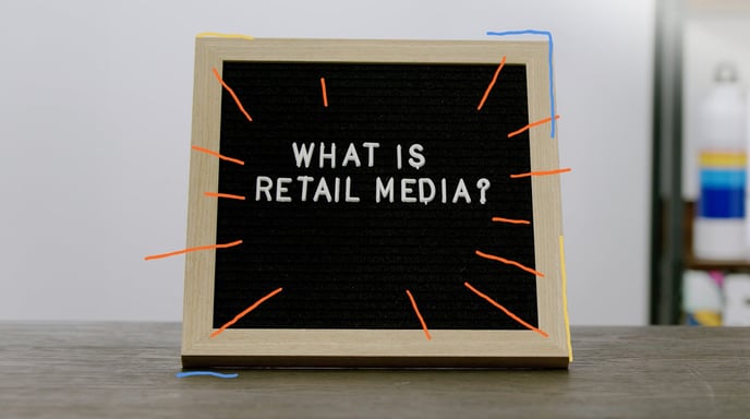 Board displaying copy "what is retail media?"