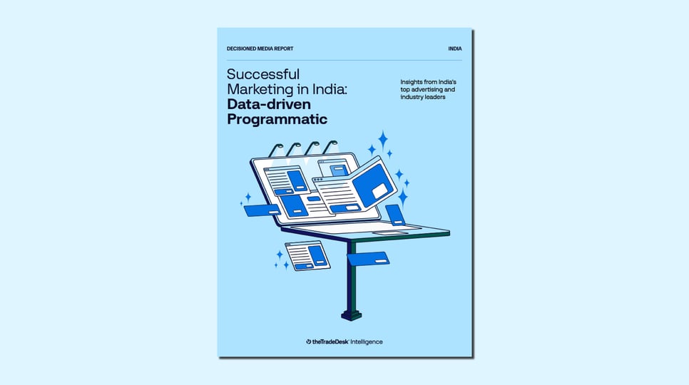 Decisioned Media Report: India - The Trade Desk Intelligence
